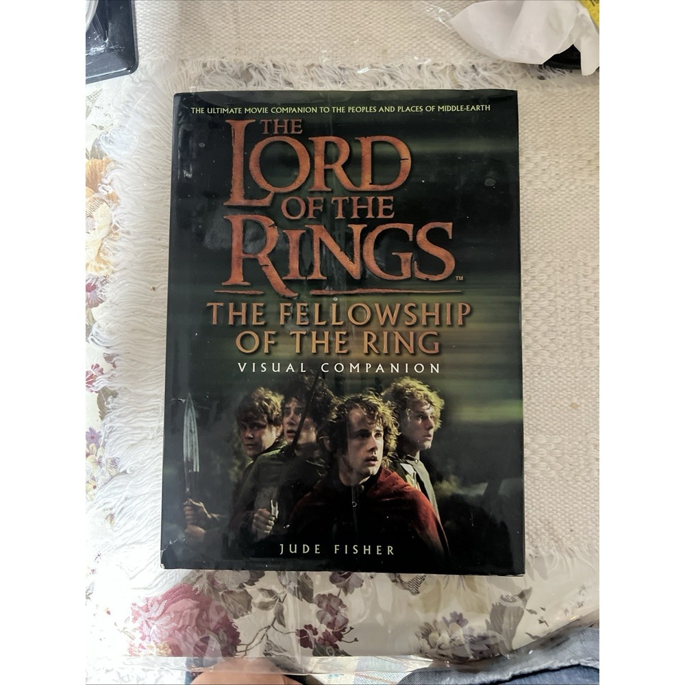 The Lord of the Rings Ser.: The Fellowship of the Ring Visual Companion by J. R.